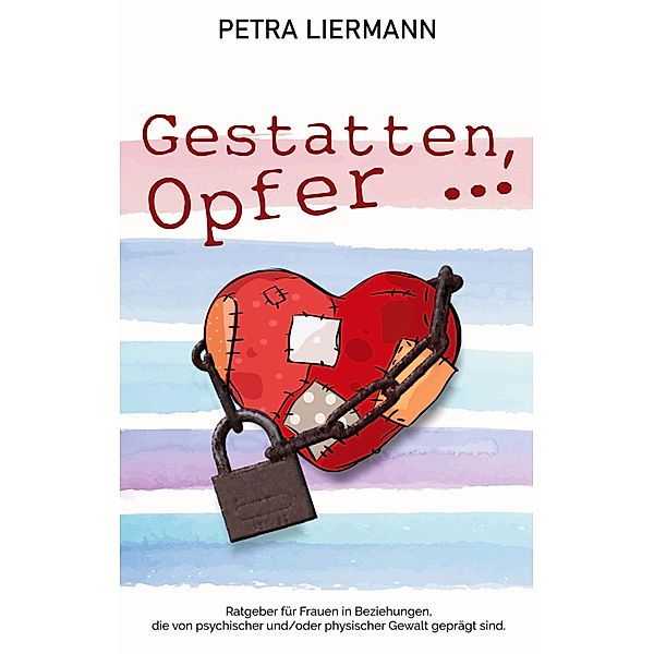 Gestatten, Opfer ..., Petra Liermann