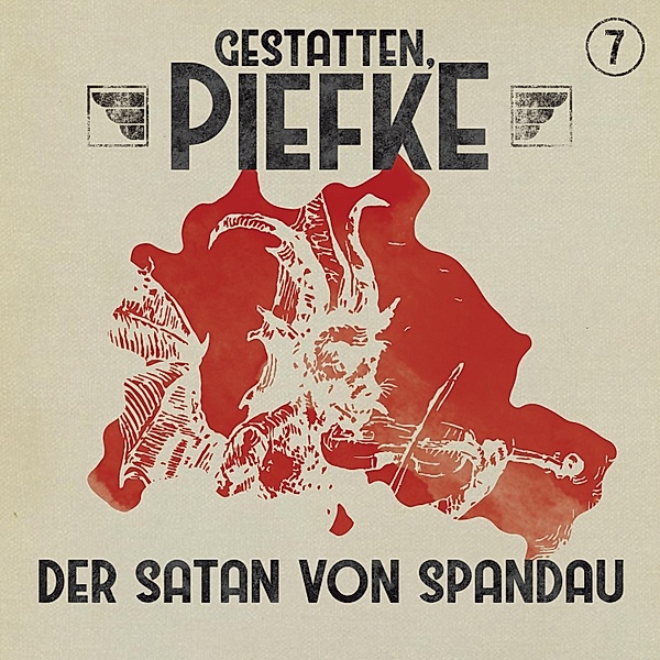 Gestatten, Piefke - 7 - Der Satan von Spandau, Silke Walter
