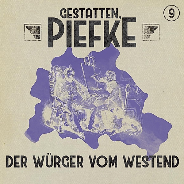 Gestatten, Piefke - 9 - Der Würger vom Westend, Silke Walter