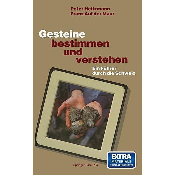 Gesteine bestimmen und verstehen, Maur, AUFDERMAUR, HEITZMAN