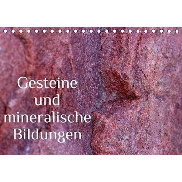 Gesteine und mineralische Bildungen (Tischkalender 2020 DIN A5 quer), Heike Hultsch