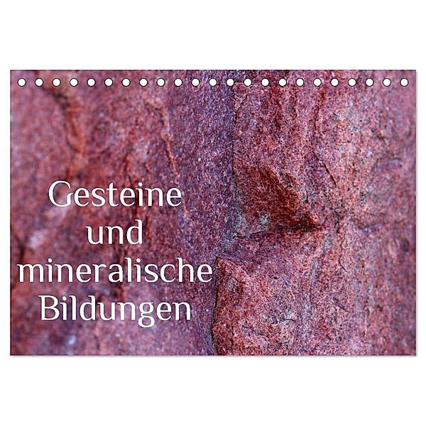 Gesteine und mineralische Bildungen (Tischkalender 2025 DIN A5 quer), CALVENDO Monatskalender, Calvendo, Heike Hultsch
