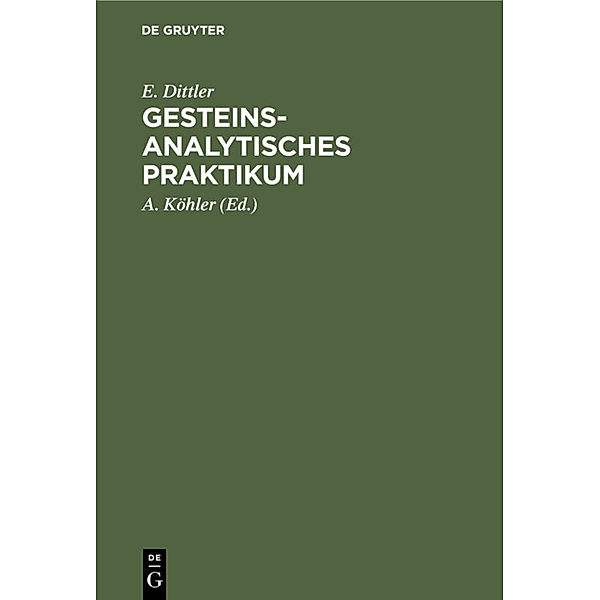 Gesteinsanalytisches Praktikum, E. Dittler