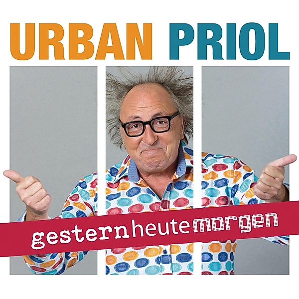 gesternheutemorgen, Urban Priol