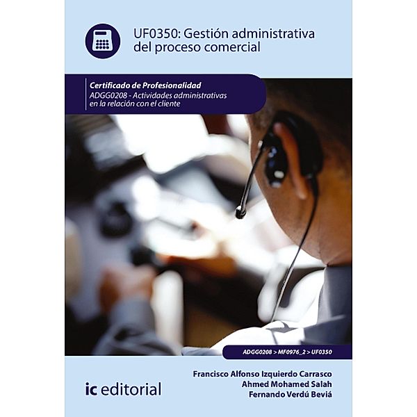 Gestión administrativa del proceso comercial. ADGG0208, Ahmed Mohamed Salah, Fernando Verdú Beviá, Francisco Alfonso Izquierdo Carrasco