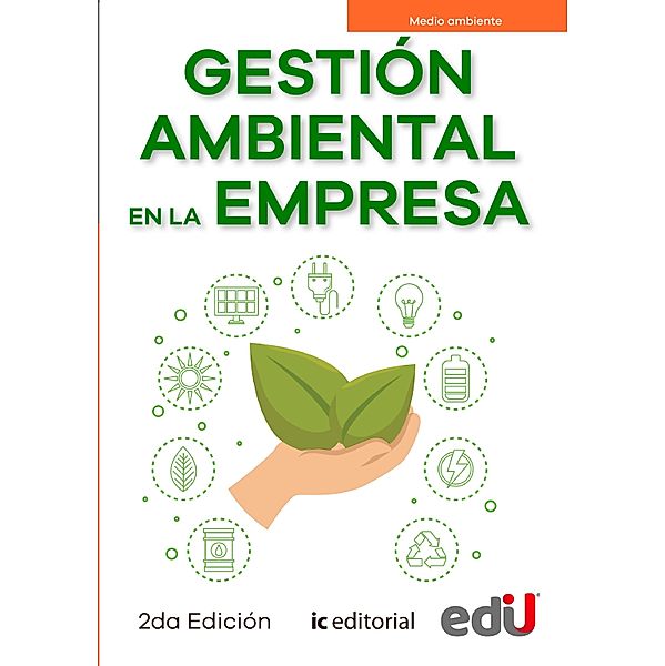 Gestión ambiental en la empresa. 2ª Edición / Medio ambiente, Varios Autores