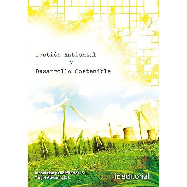 Gestión ambiental y desarrollo sostenible, S. L. Innovación y Cualificación, S. L. Target Asesores