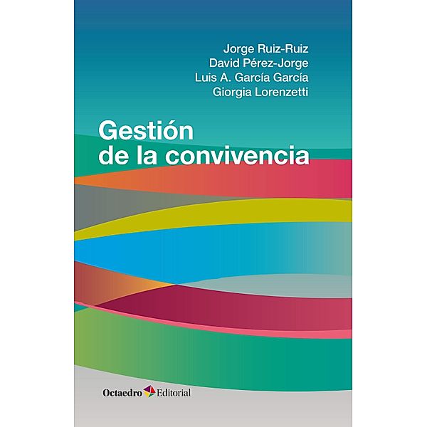 Gestión de la convivencia / Horizontes, Jorge Ruiz-Ruiz, David Pérez-Jorge, Luis A. García García, Giorgia Lorenzetti