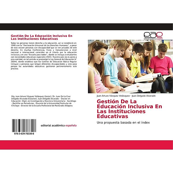 Gestión De La Educación Inclusiva En Las Instituciones Educativas, Juan Arturo Vásquez Velásquez, Juan Delgado Alvarado