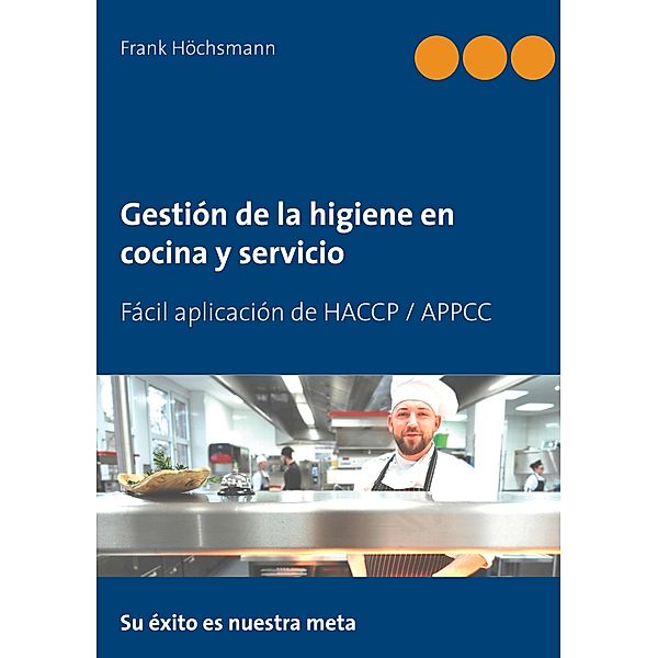 Gestión de la higiene en cocina y servicio, Frank Höchsmann