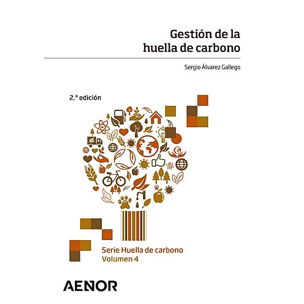 Gestión de la huella de carbono / Serie Huella de carbono Bd.4, Sergio Álvarez Gallego