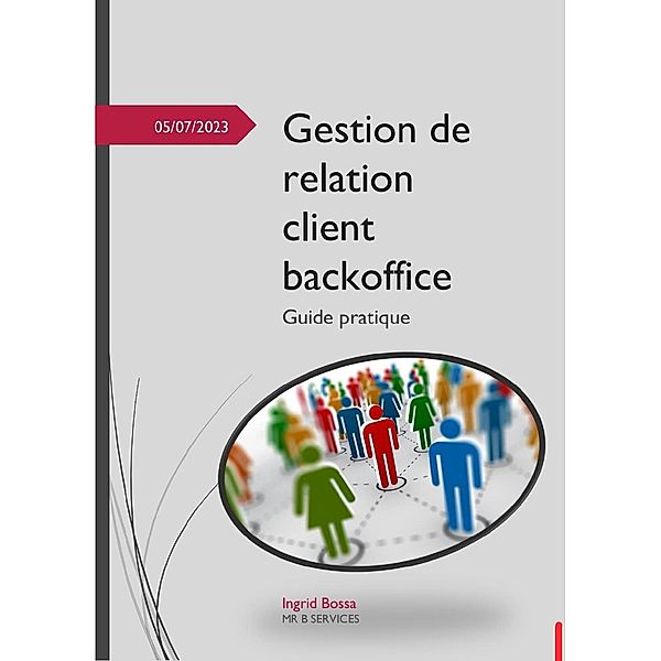 Gestion de la relation client backoffice, Ingrid Bossa