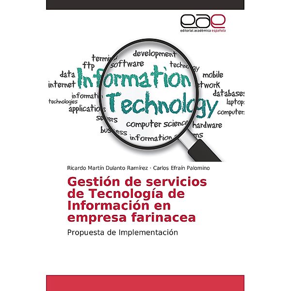 Gestión de servicios de Tecnología de Información en empresa farinacea, Ricardo Martín Dulanto Ramírez, Carlos Efraín Palomino