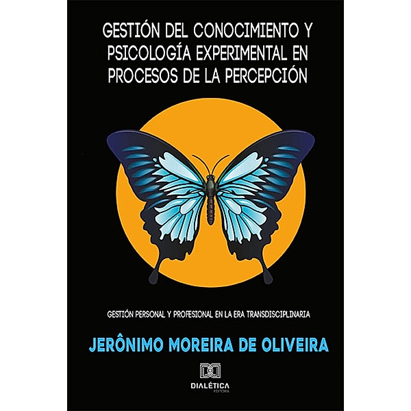 Gestión del conocimiento y psicología experimental en procesos de la percepcíon, Jerônimo Moreira de Oliveira