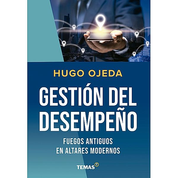 Gestión del desempeño, Hugo Ojeda