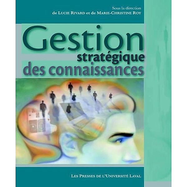 Gestion strategique des connaissances, Roy, Rivard