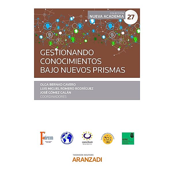 Gestionando conocimientos bajo nuevos prismas / Estudios, Olga Bernad Cavero, Luis Miguel Romero Rodríguez, José Gómez Galán