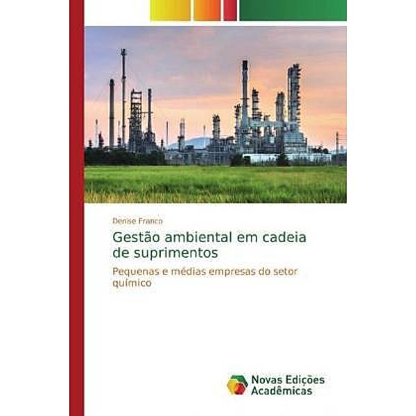 Gestão ambiental em cadeia de suprimentos, Denise Franco