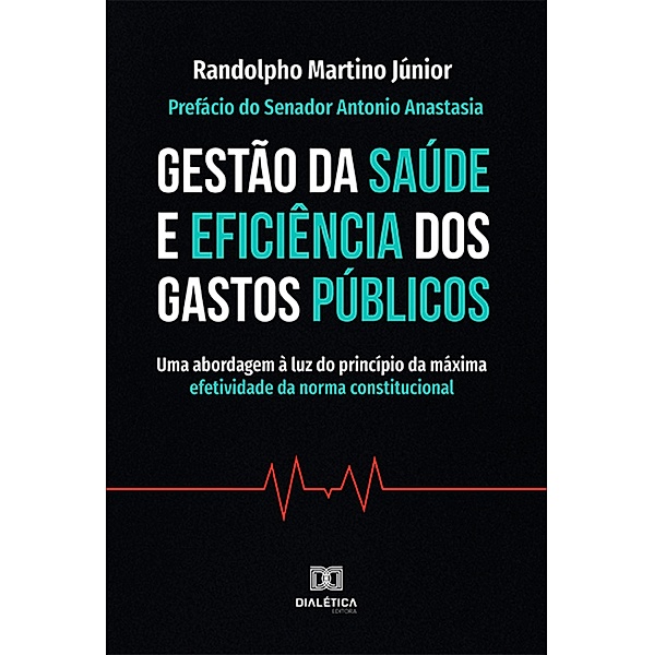 Gestão da Saúde e Eficiência dos Gastos Públicos, Randolpho Martino Júnior