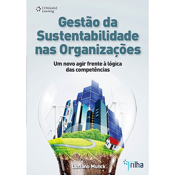 Gestão da Sustentabilidade nas Organizações, Luciano Munck