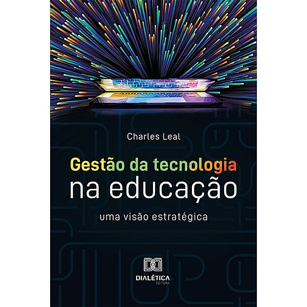 Gestão da tecnologia na educação, Charles Henrique Leal Vieira