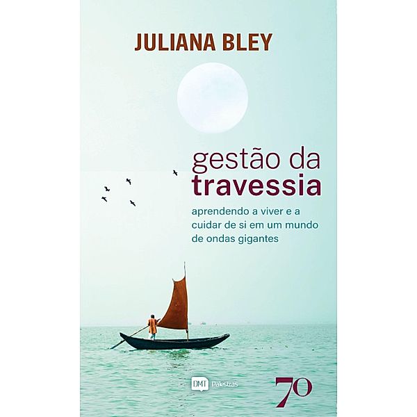 Gestão da Travessia, Juliana Bley