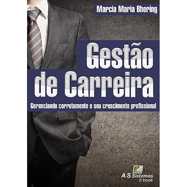 Gestão de Carreira, Marcia Maria Bhering