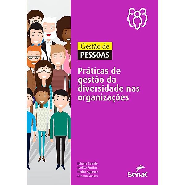 Gestão de pessoas: práticas de gestão da diversidade nas organizações / Gestão de pessoas