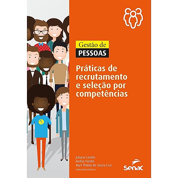 Gestão de pessoas: práticas de recrutamento e seleção por competências / Gestão de pessoas