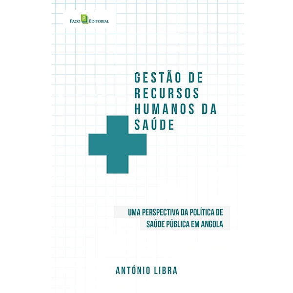 Gestão de Recursos Humanos da Saúde, António Libra