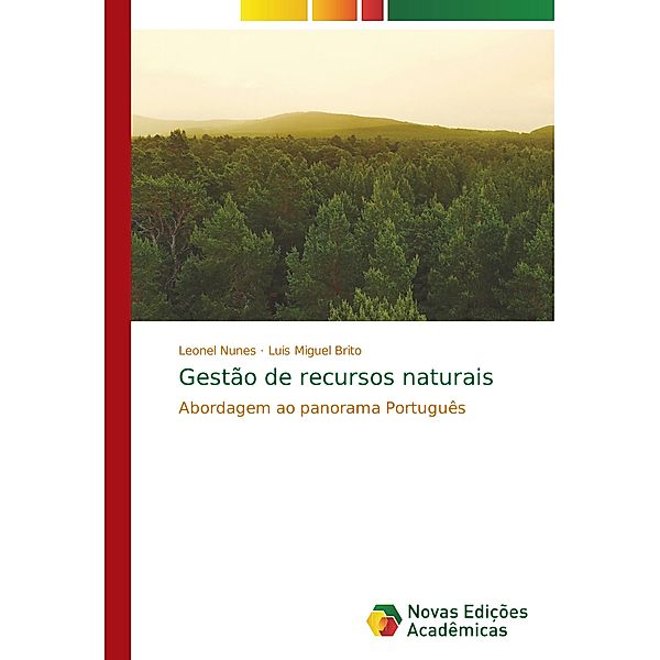 Gestão de recursos naturais, Leonel Jorge Ribeiro Nunes, Luis Miguel Brito