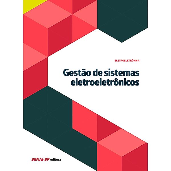 Gestão de sistemas eletroeletrônicos / Informações Tecnológicas - Eletroeletrônica