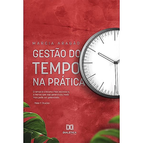 Gestão do tempo na prática, Marcia Aragão