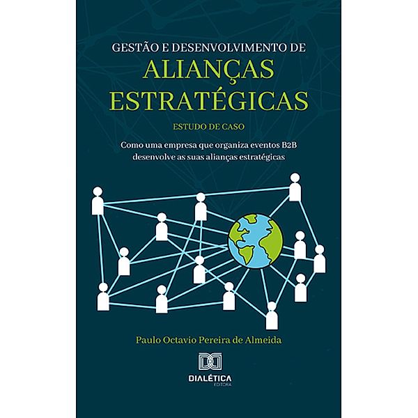 Gestão e desenvolvimento de alianças estratégicas, Paulo Octavio Pereira de Almeida