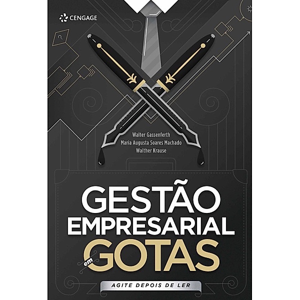Gestão empresarial em gotas, Walter Gassenferth, Maria Agusta Soares Machado, Walther Krause