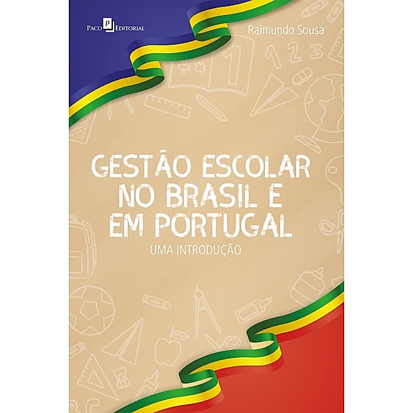 Gestão escolar no Brasil e em Portugal, Raimundo Sousa