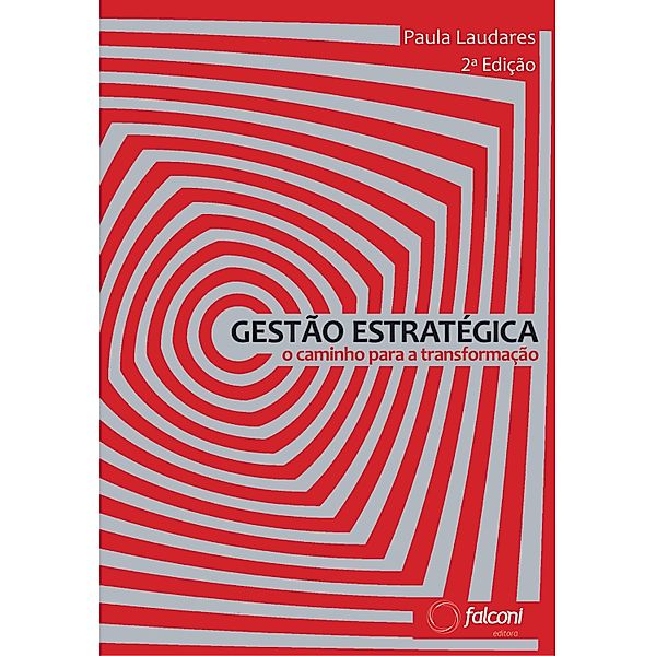 Gestão estratégica 2ª ed., Paula Laudares