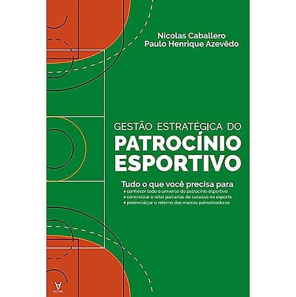 Gestão Estratégica do Patrocínio Esportivo, Nicolas Caballero, Paulo Henrique Azevêdo