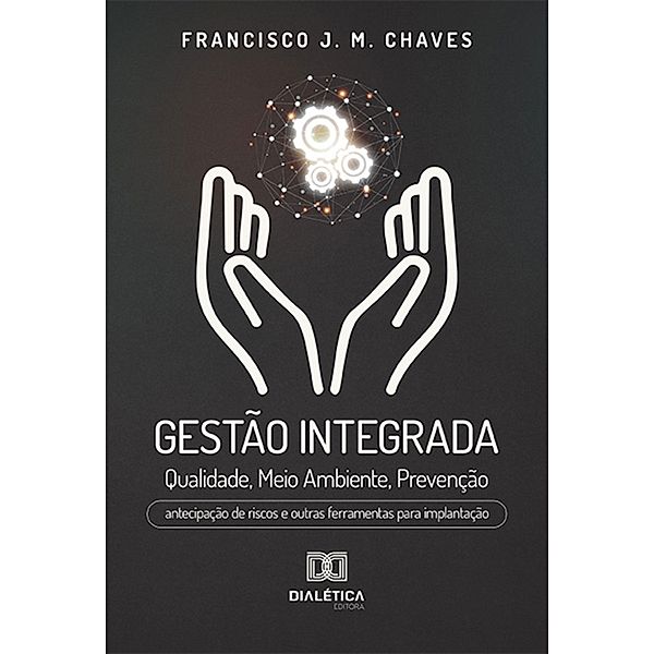 Gestão Integrada, Francisco J. M. Chaves
