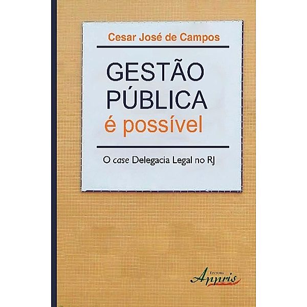 Gestão pública é possível / Ciências Sociais, Cesar José de Campos