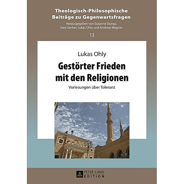 Gestoerter Frieden mit den Religionen, Lukas Ohly