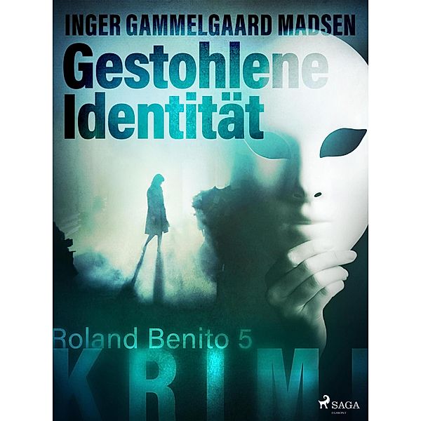 Gestohlene Identität - Roland Benito-Krimi 5 / Roland Benito Bd.5, Inger Gammelgaard Madsen
