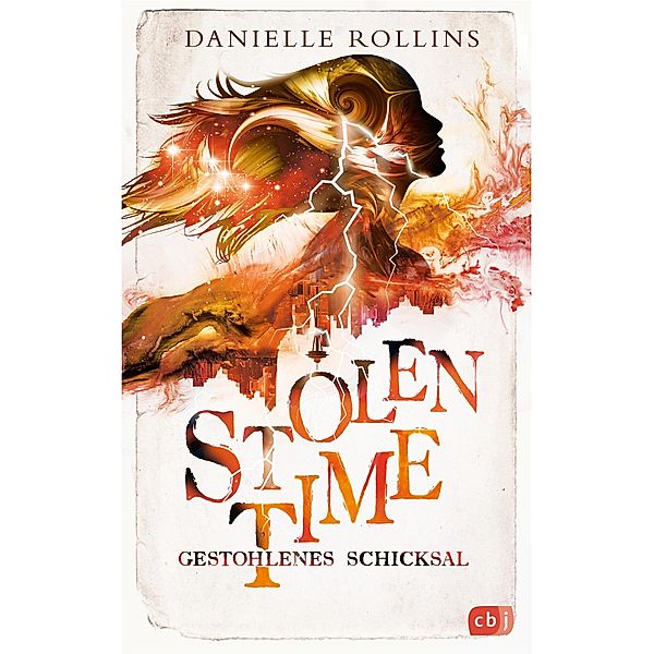 Gestohlenes Schicksal / Stolen Time Bd.2, Danielle Rollins