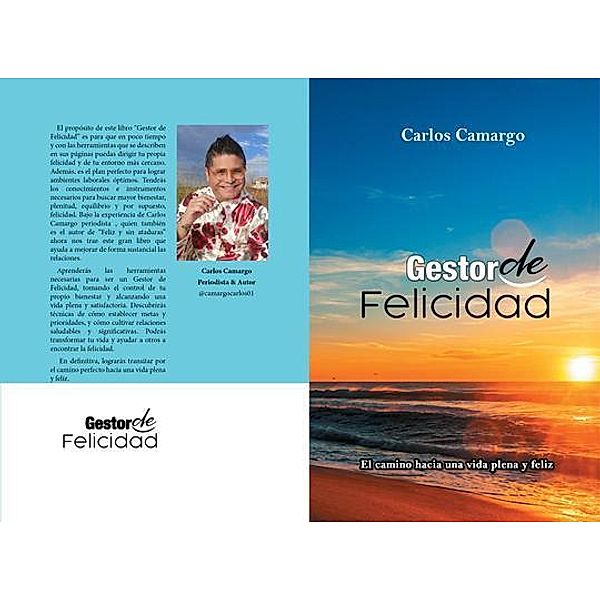 GESTOR DE FELICIDAD, Carlos Camargo