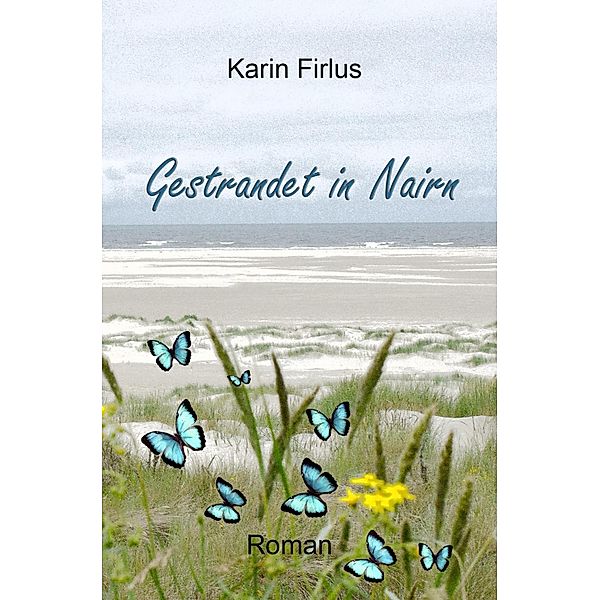 Gestrandet in Nairn, Karin Firlus