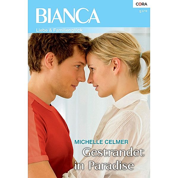 Gestrandet in Paradise / Bianca Romane Bd.1875, Michelle Celmer