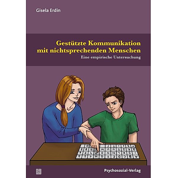 Gestützte Kommunikation mit nichtsprechenden Menschen, Gisela Erdin