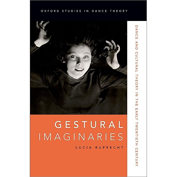 Gestural Imaginaries, Lucia Ruprecht