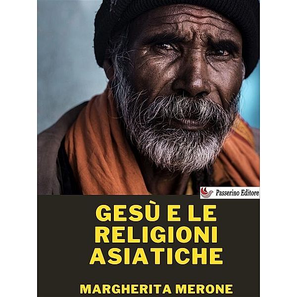 Gesù e le religioni asiatiche, Margherita Merone