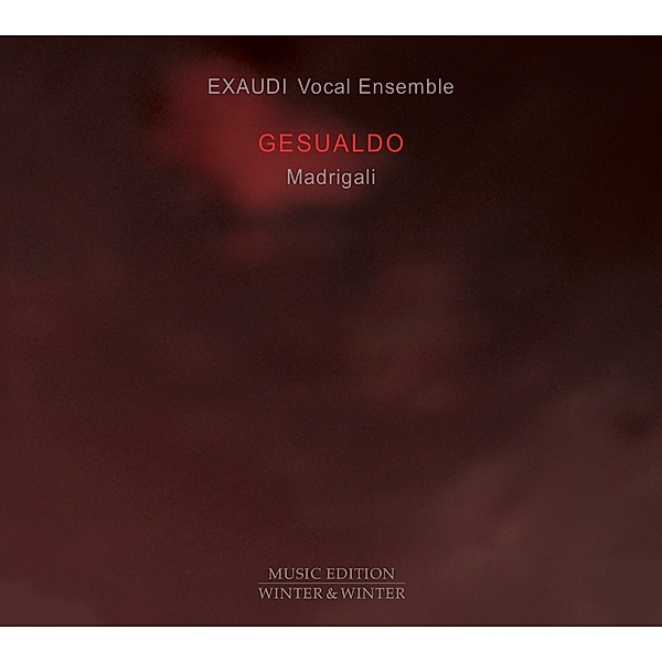 Gesualdo:Madrigali, Exaudi Vocal Ensemble